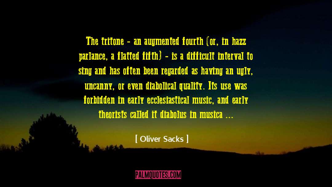 Unsavory Quality quotes by Oliver Sacks