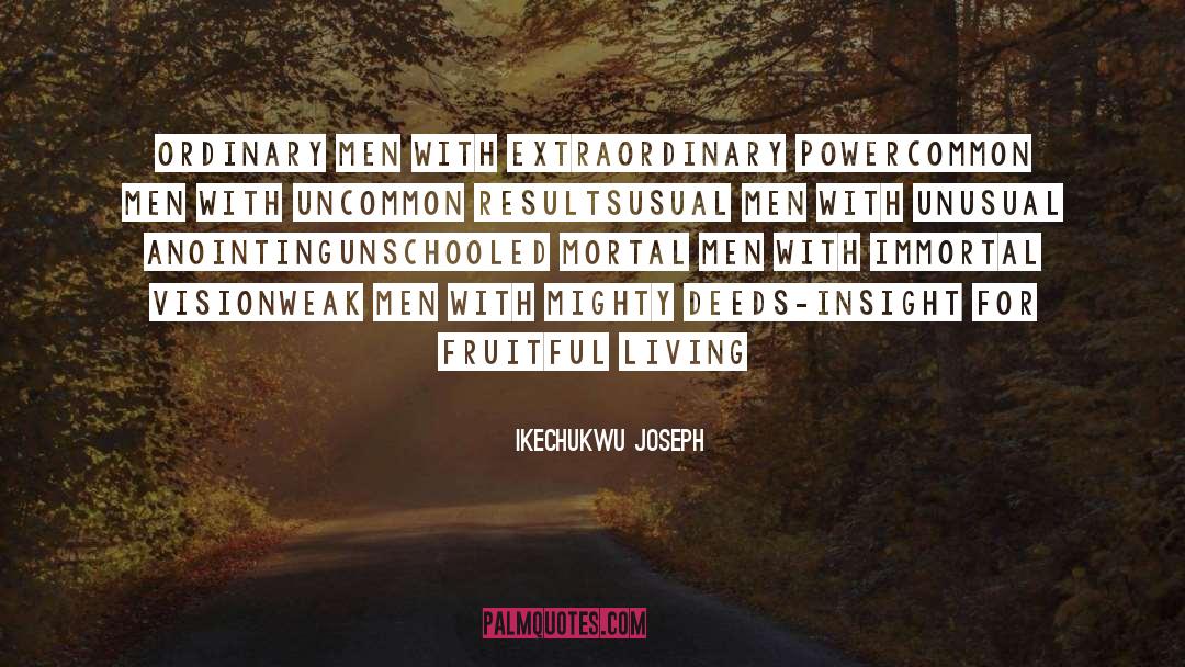 Unschooled quotes by Ikechukwu Joseph