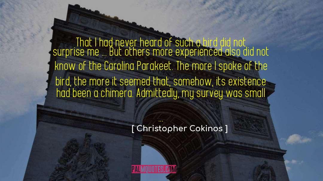 Unscientific quotes by Christopher Cokinos