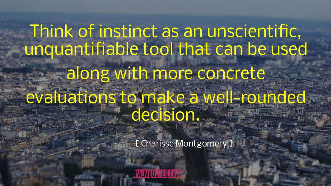 Unscientific quotes by Charisse Montgomery
