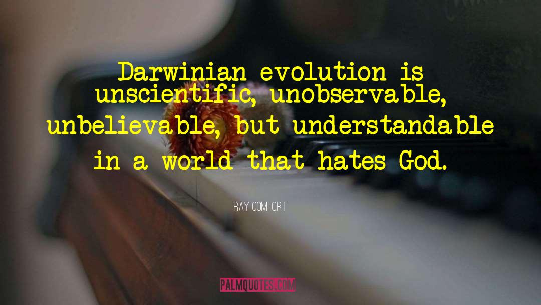 Unscientific quotes by Ray Comfort