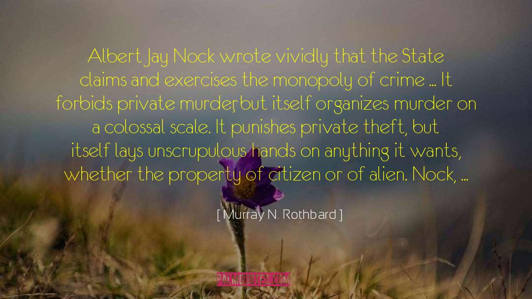 Unscrupulous quotes by Murray N. Rothbard