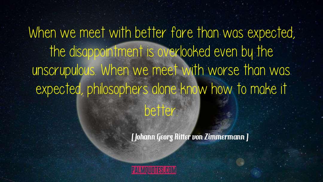 Unscrupulous quotes by Johann Georg Ritter Von Zimmermann