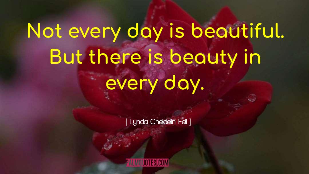 Unseen Beauty quotes by Lynda Cheldelin Fell