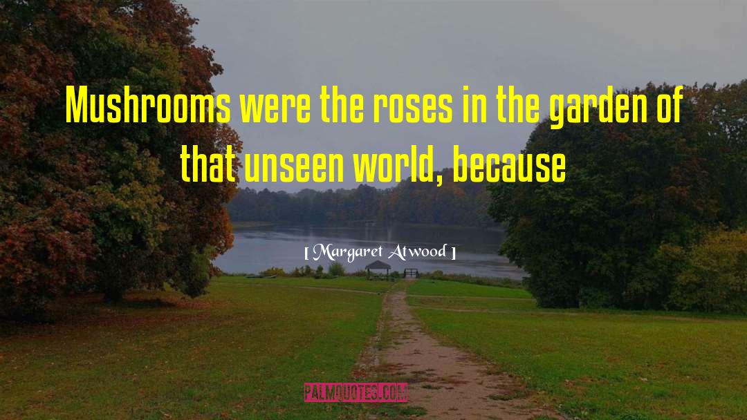 Unseen Dimension quotes by Margaret Atwood