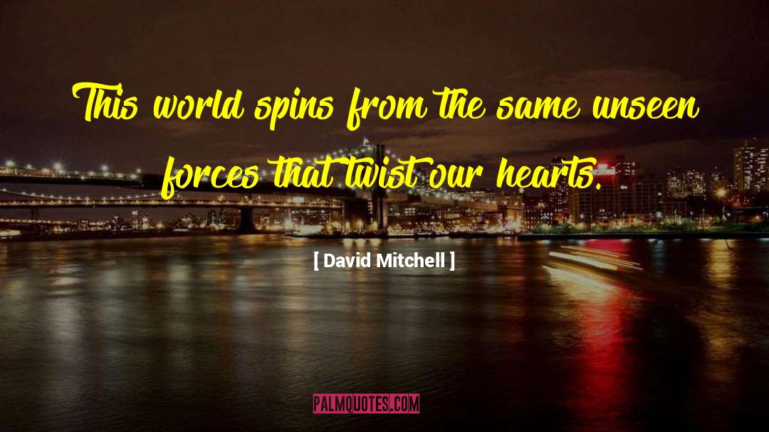 Unseen Forces quotes by David Mitchell