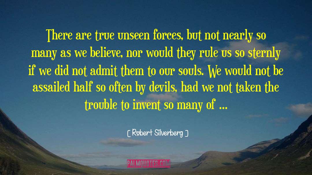 Unseen Forces quotes by Robert Silverberg