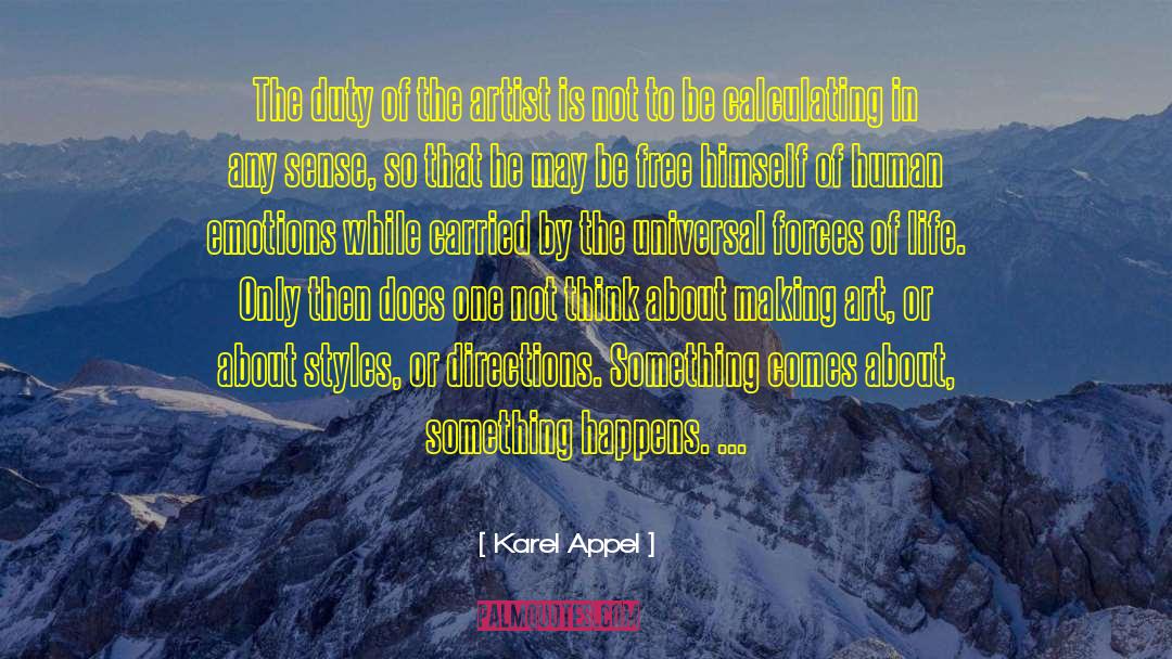 Unseen Forces quotes by Karel Appel
