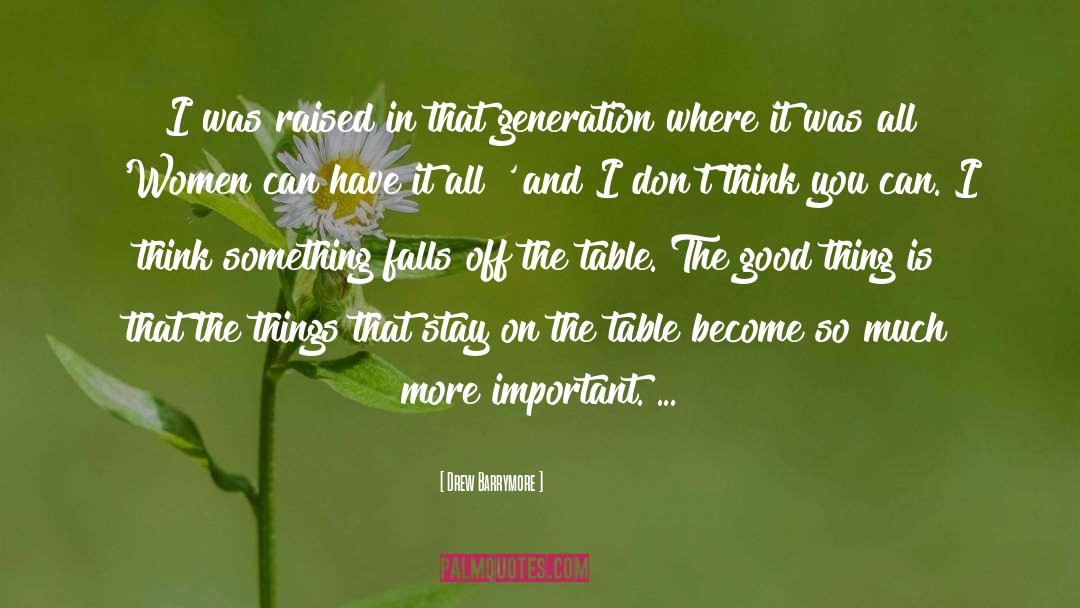 Unseen Things quotes by Drew Barrymore