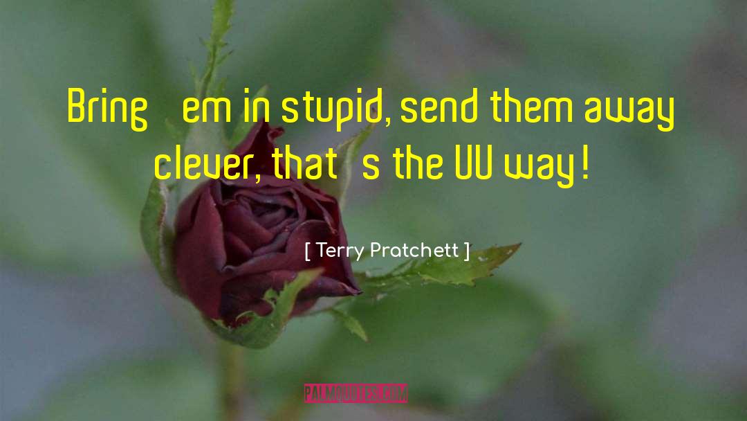 Unseen University quotes by Terry Pratchett