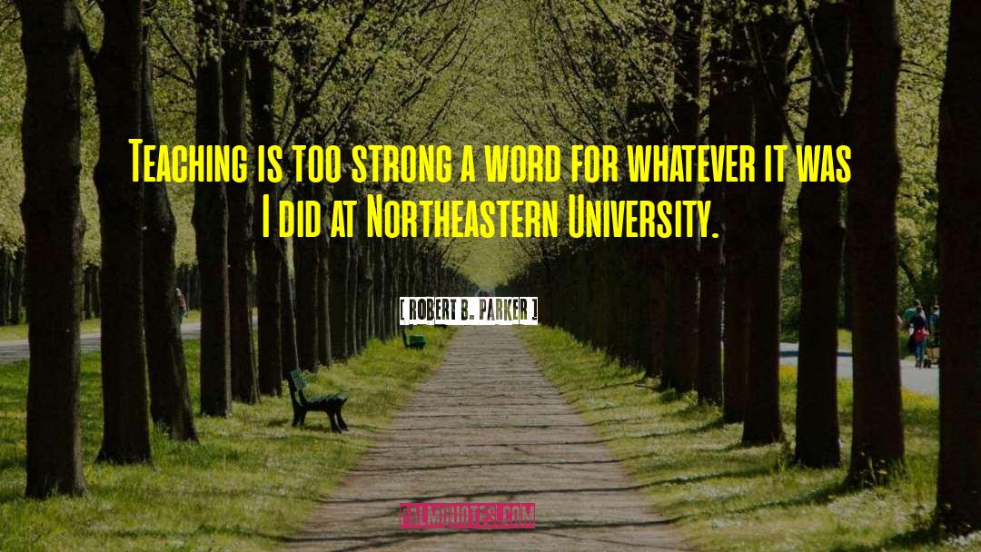 Unseen University quotes by Robert B. Parker