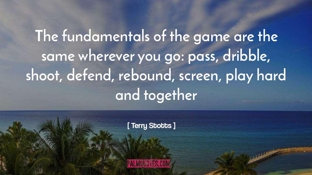 Unseld Of Nba quotes by Terry Stotts