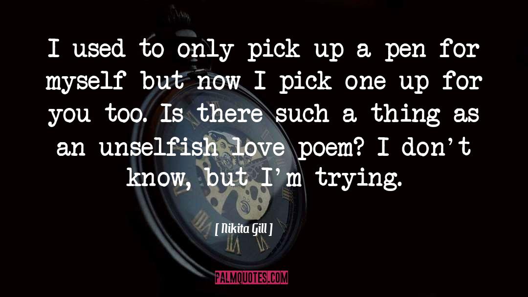 Unselfish Love quotes by Nikita Gill