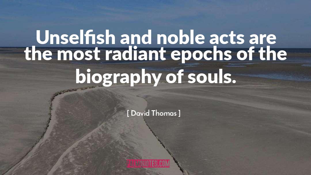 Unselfish quotes by David Thomas