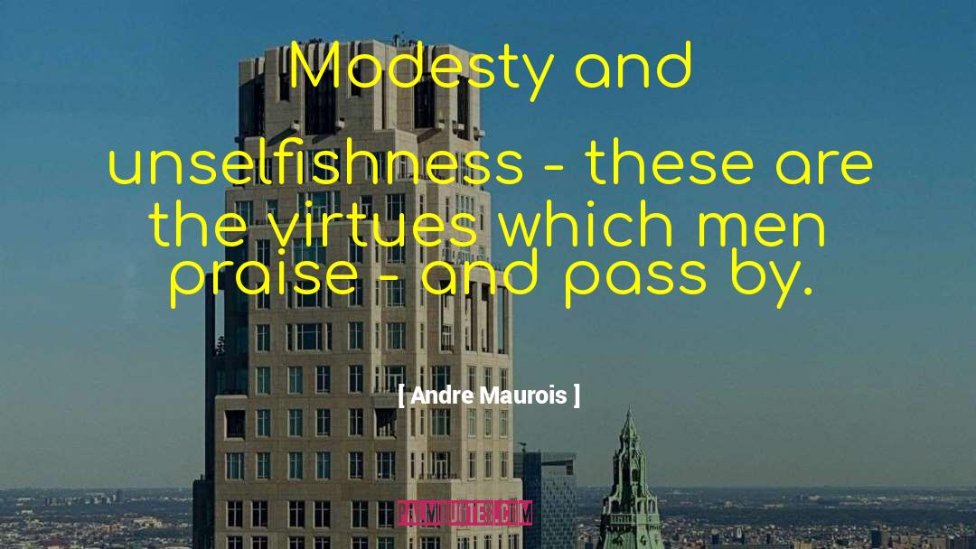 Unselfishness quotes by Andre Maurois