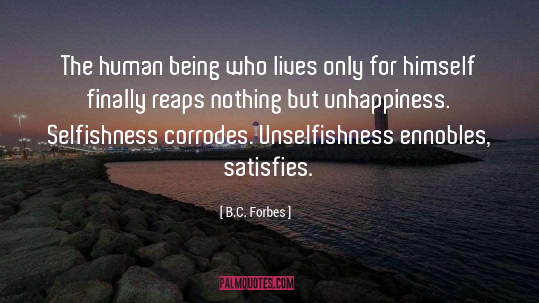 Unselfishness quotes by B.C. Forbes