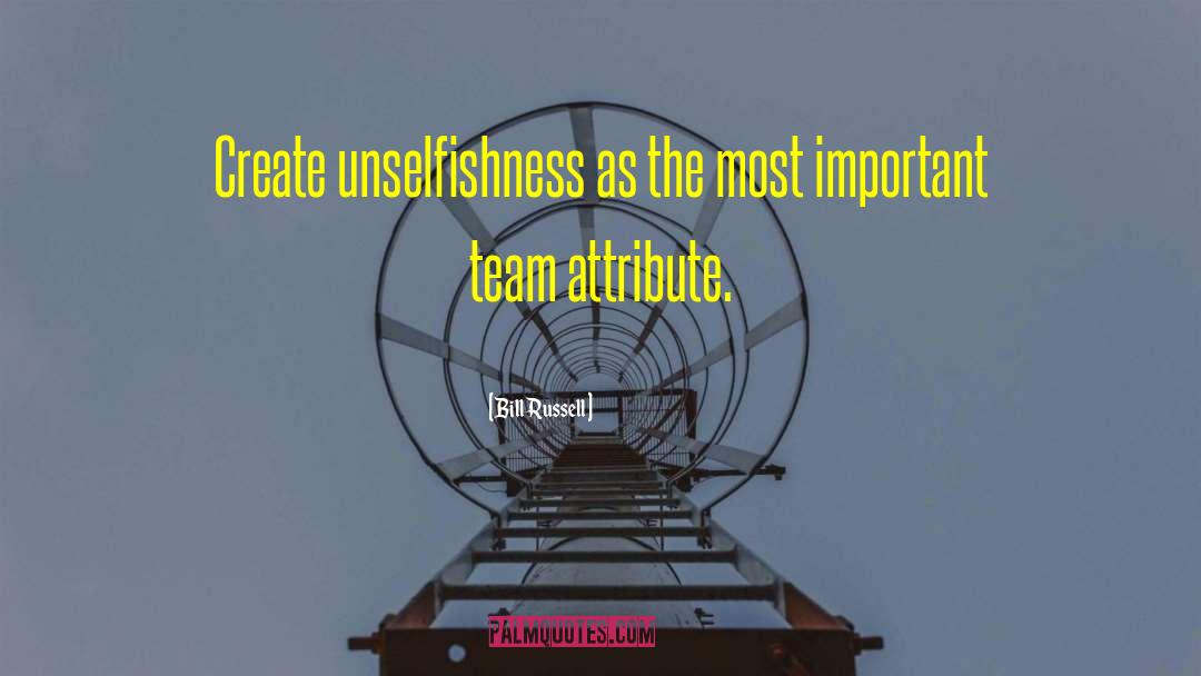 Unselfishness quotes by Bill Russell