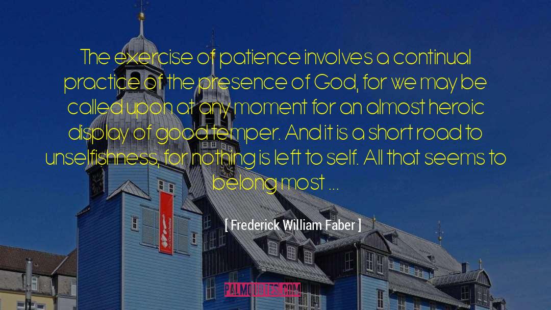 Unselfishness quotes by Frederick William Faber