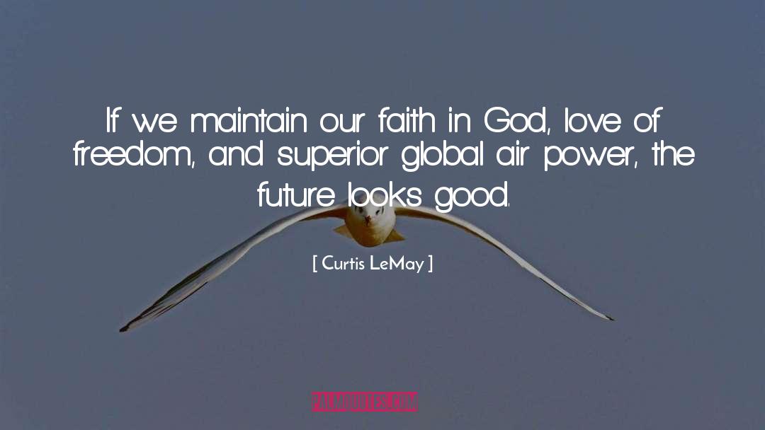 Unshakable Faith quotes by Curtis LeMay