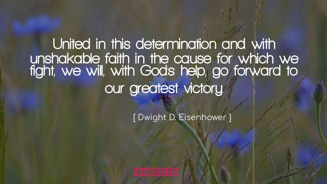 Unshakable Faith quotes by Dwight D. Eisenhower