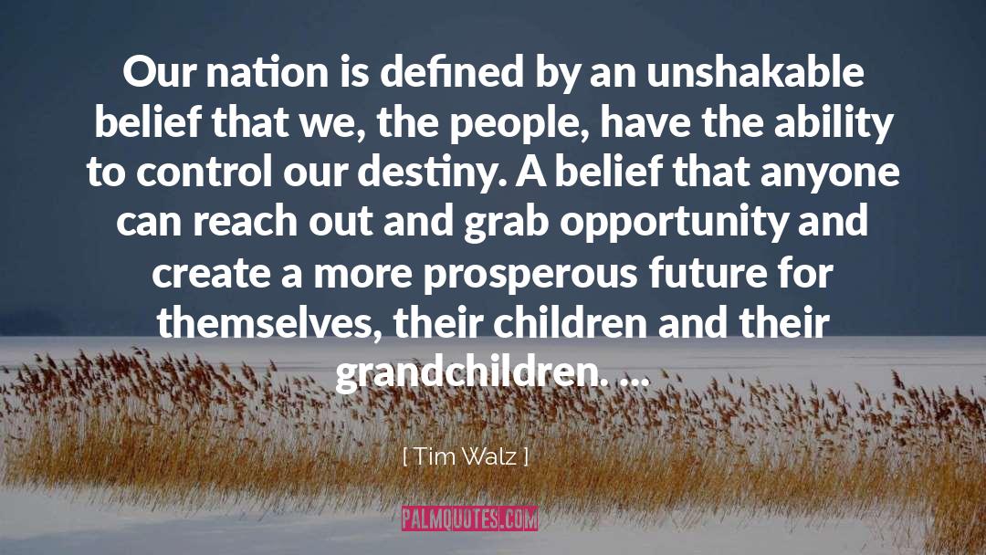 Unshakable quotes by Tim Walz