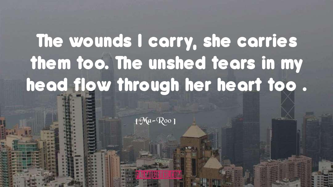 Unshed Tears quotes by Ma-Roo