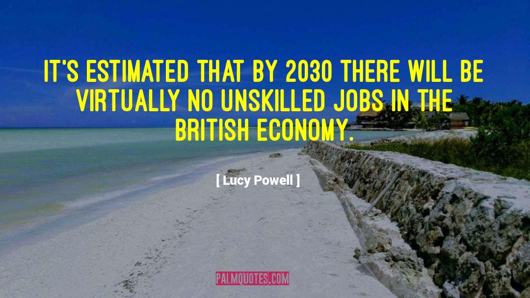 Unskilled quotes by Lucy Powell