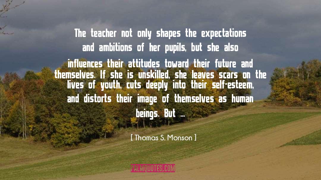 Unskilled quotes by Thomas S. Monson