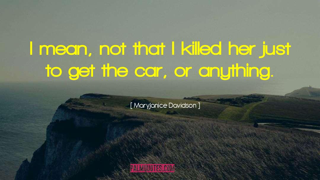 Unsold Car quotes by MaryJanice Davidson