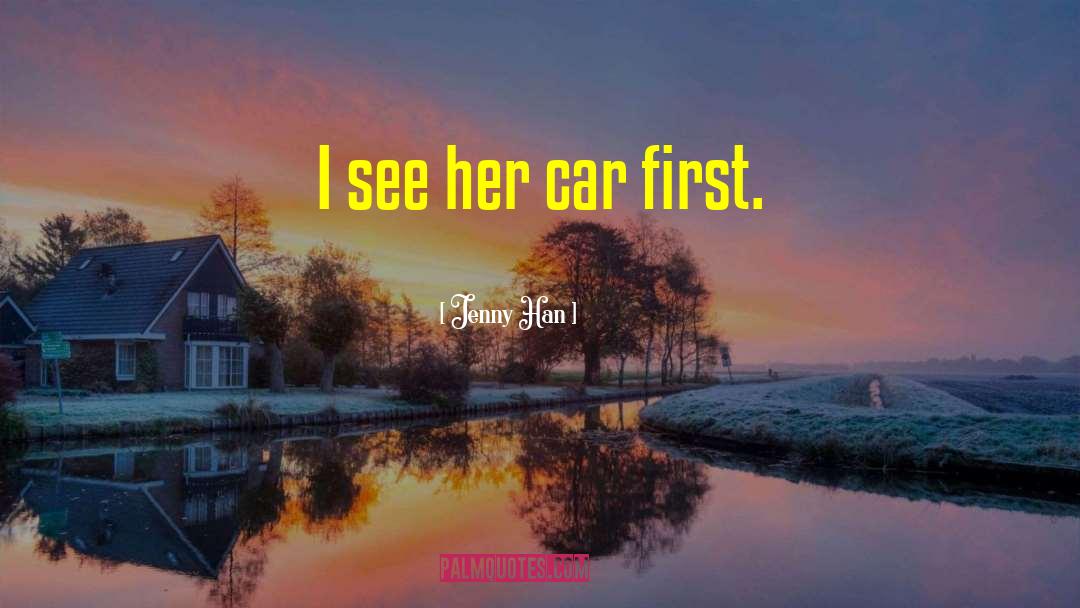Unsold Car quotes by Jenny Han