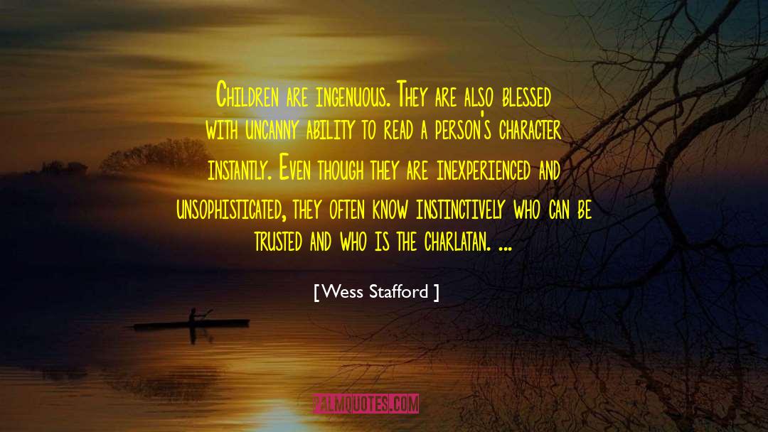Unsophisticated quotes by Wess Stafford