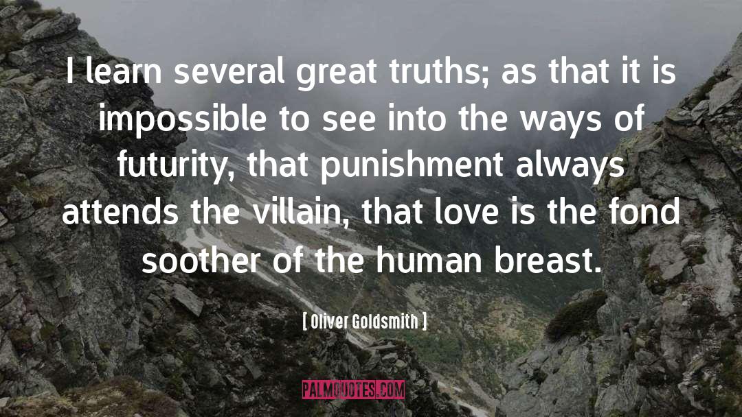 Unspeakable Truths quotes by Oliver Goldsmith