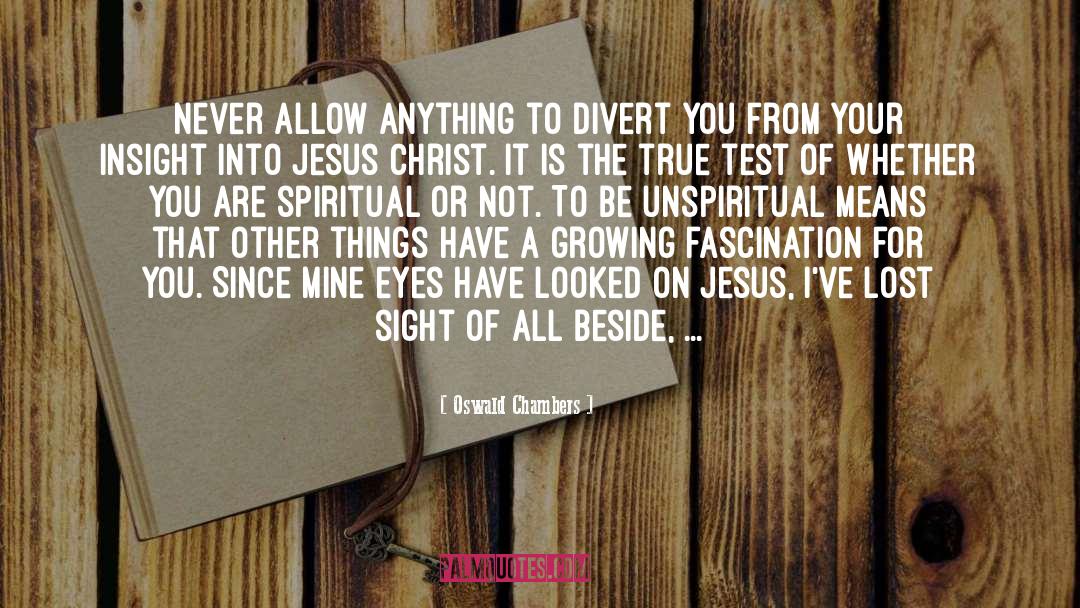 Unspiritual quotes by Oswald Chambers