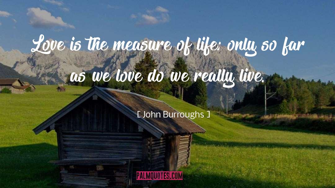 Unspoken Love quotes by John Burroughs