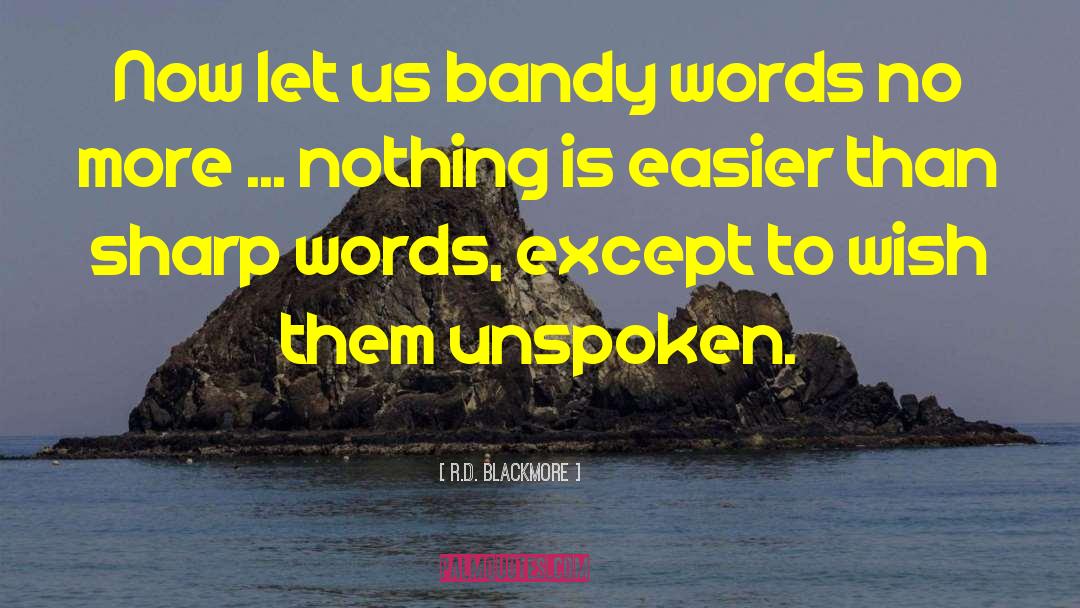 Unspoken quotes by R.D. Blackmore