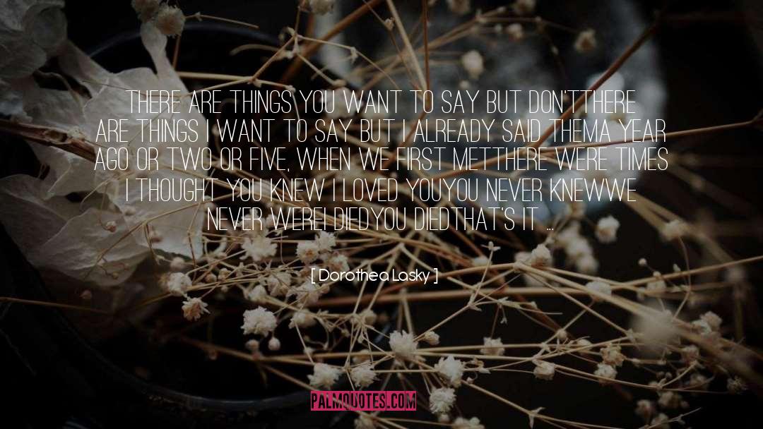 Unspoken quotes by Dorothea Lasky