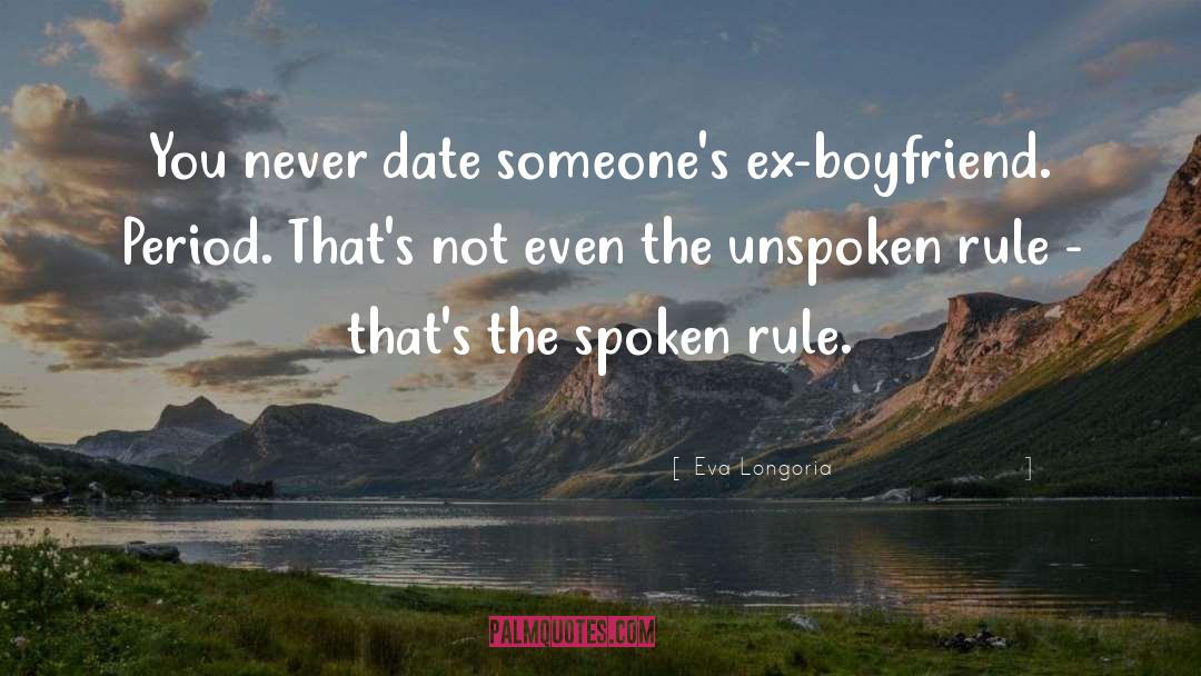 Unspoken Rule quotes by Eva Longoria