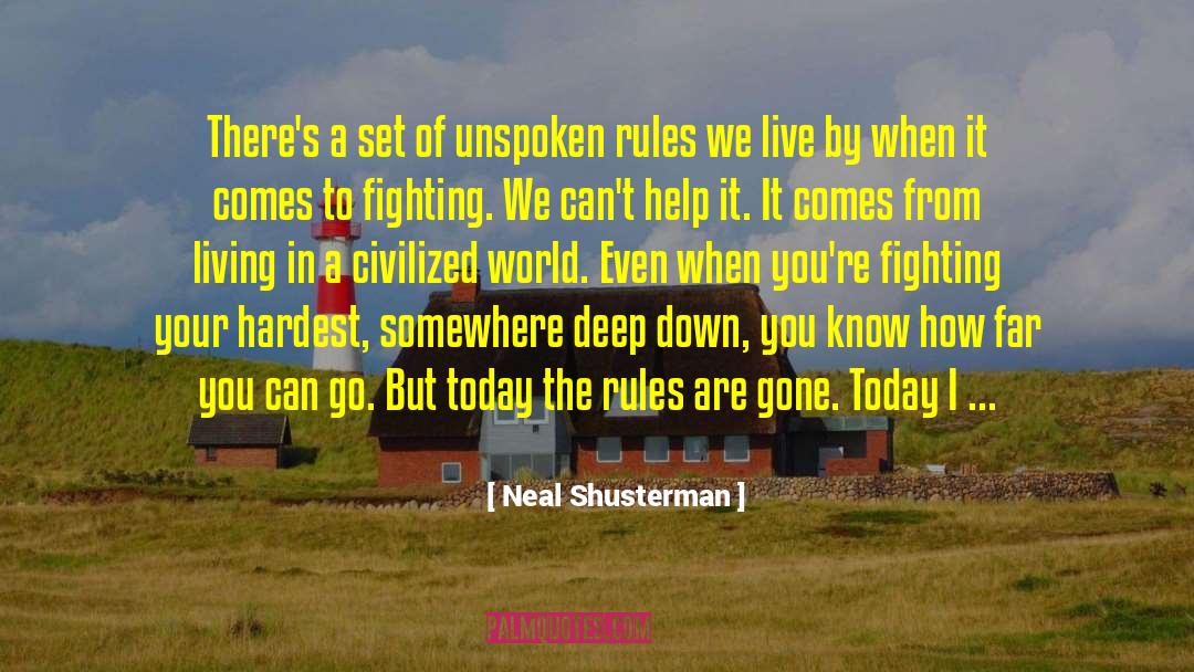 Unspoken Rules quotes by Neal Shusterman