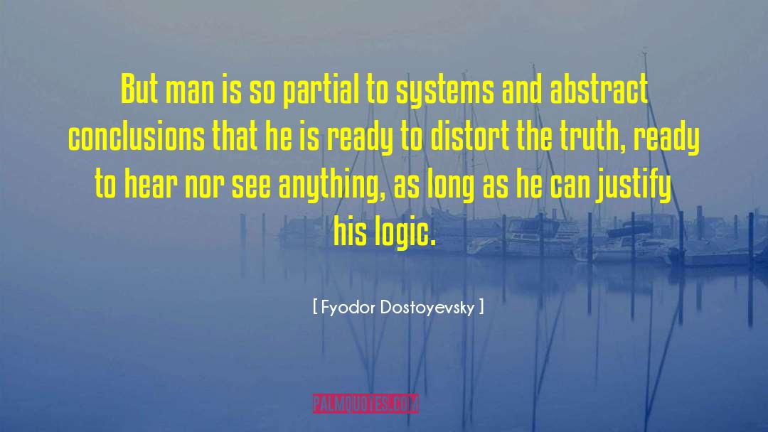 Unspoken Truth quotes by Fyodor Dostoyevsky