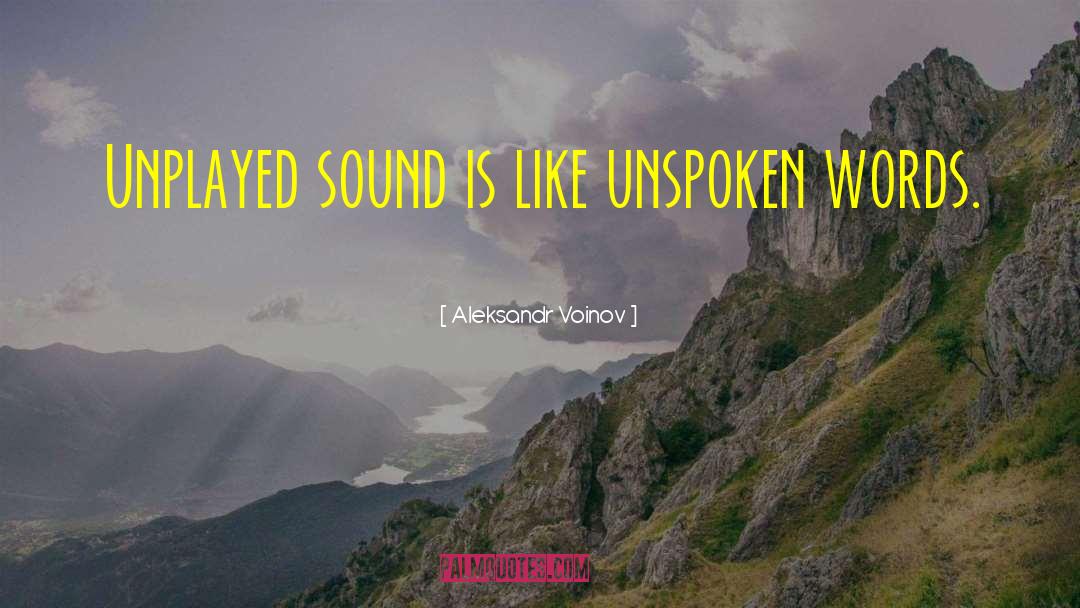 Unspoken Words quotes by Aleksandr Voinov