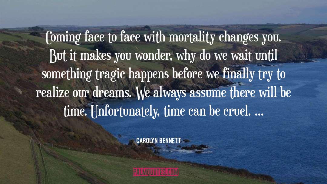 Unstaged Changes quotes by Carolyn Bennett