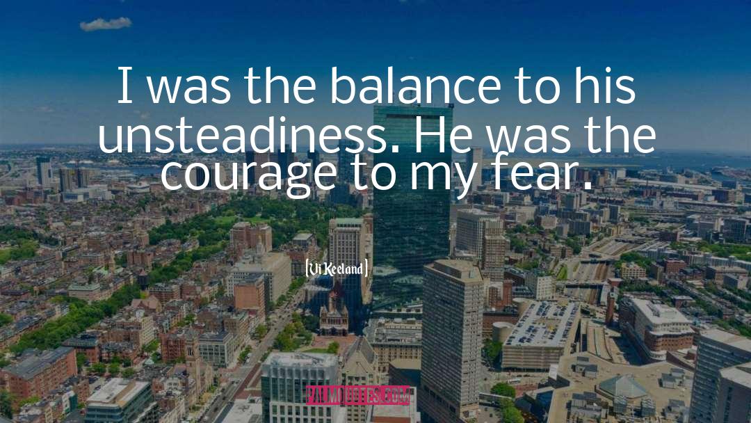 Unsteadiness quotes by Vi Keeland