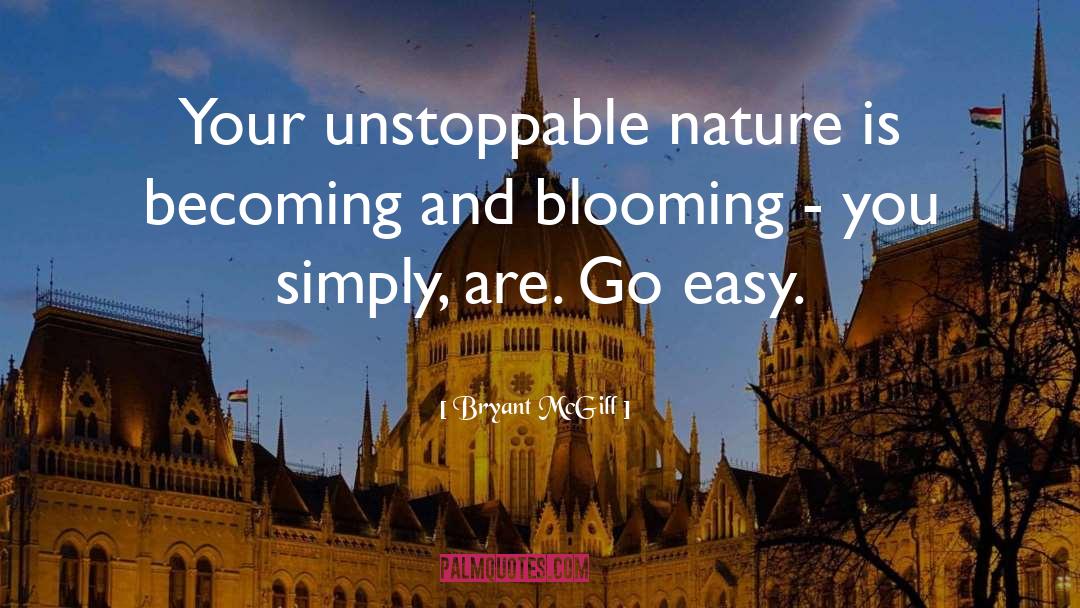 Unstoppable quotes by Bryant McGill