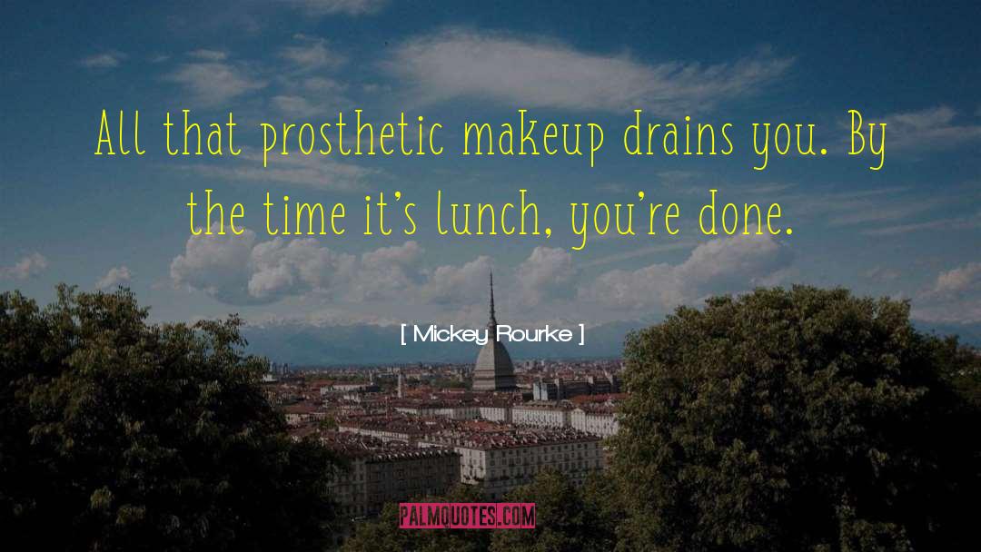 Unstopping Drains quotes by Mickey Rourke