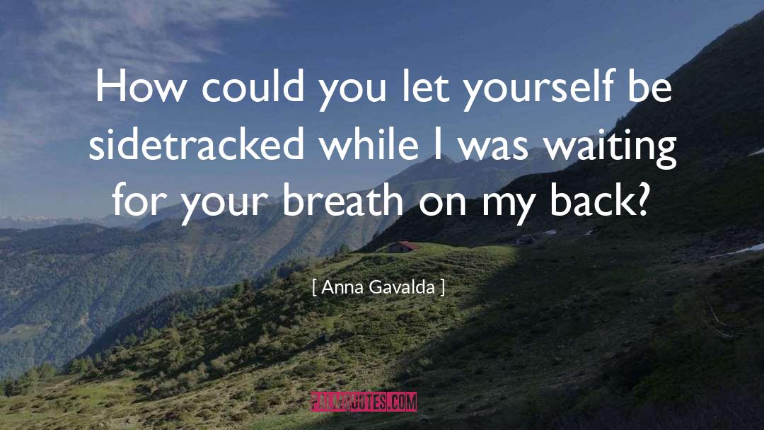 Unstung quotes by Anna Gavalda