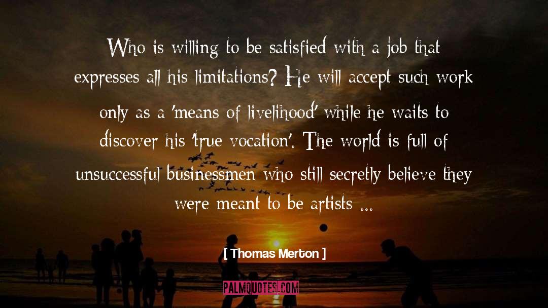 Unsuccessful quotes by Thomas Merton