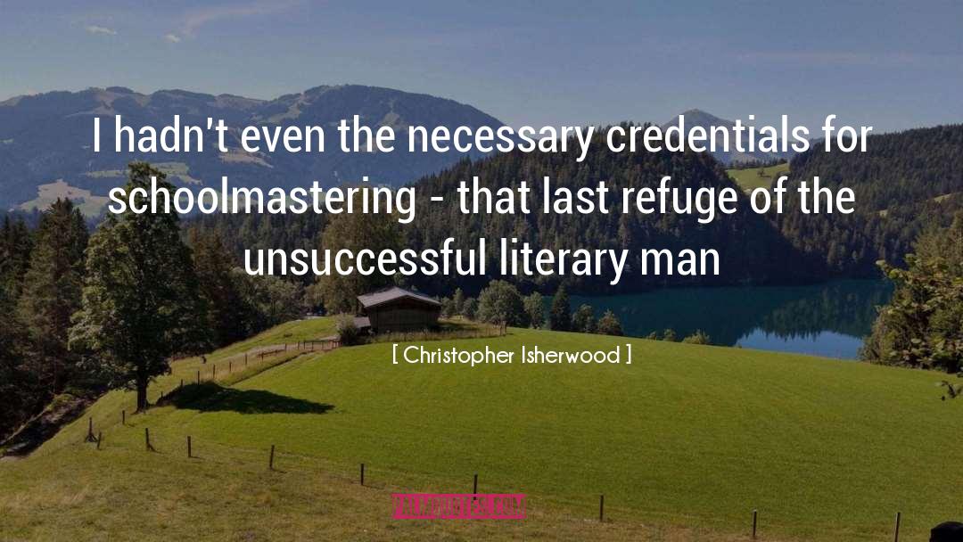Unsuccessful quotes by Christopher Isherwood