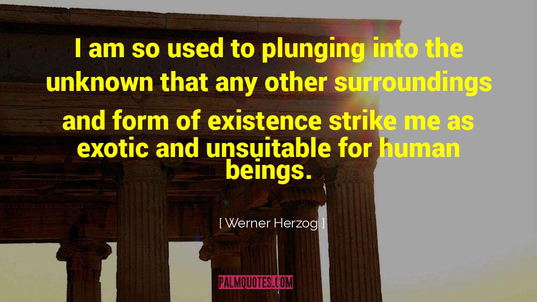 Unsuitable quotes by Werner Herzog