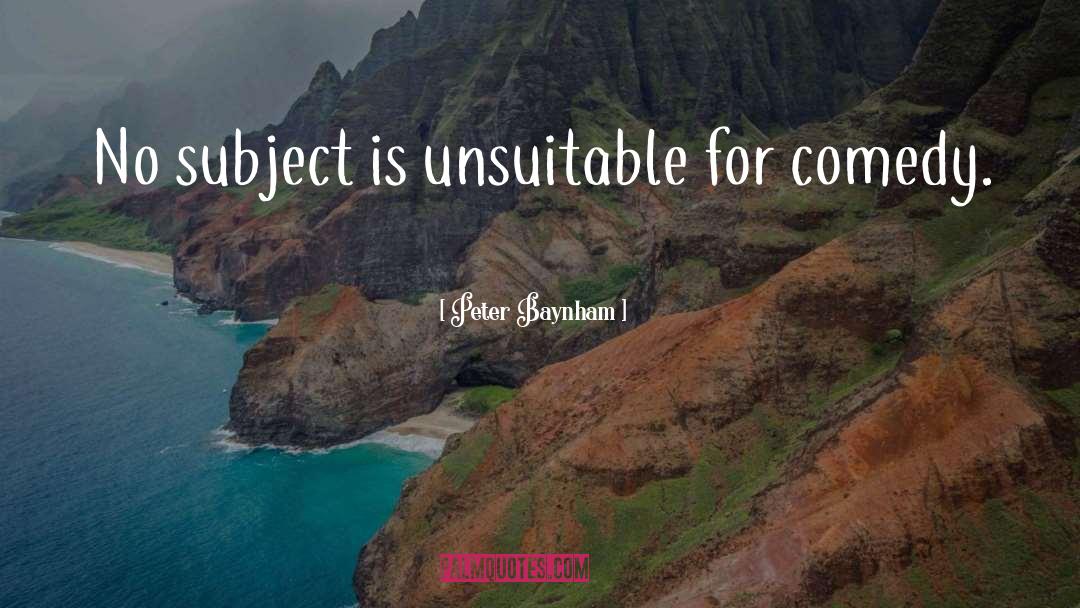 Unsuitable quotes by Peter Baynham