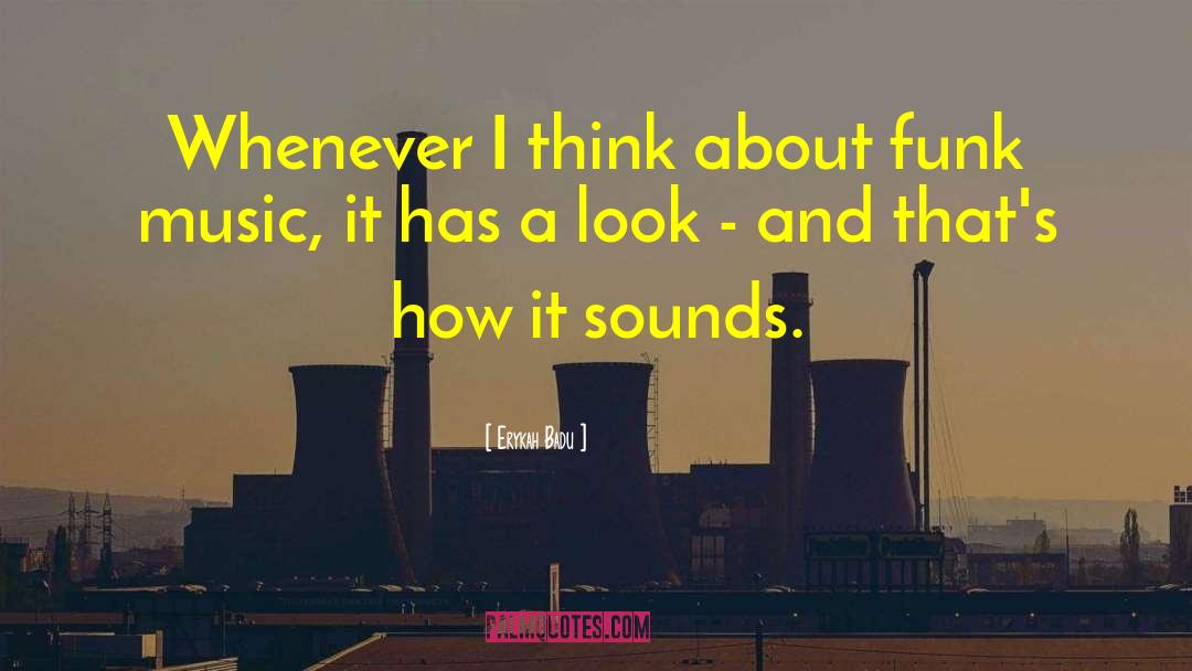 Unsung Music quotes by Erykah Badu